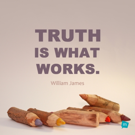 Truth is what works.