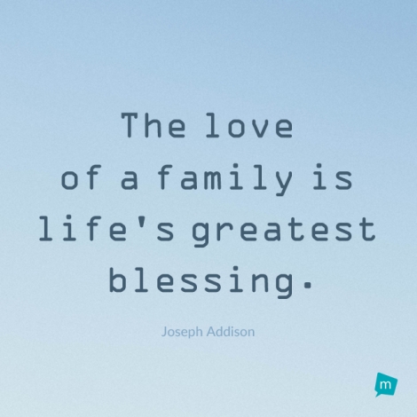 The love of a family is life's greatest blessing